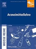 Arzneimittellehre: WEISSE REIHE  - mit www.pflegeheute.de-Zugang - 