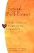 Sexual Fulfillment: For Single and Married, Straight and Gay, Young and Old
