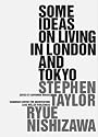 Some Ideas for Living in London and Tokyo