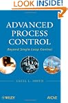 Advanced Process Control: Beyond Sing...