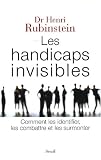 Revue Seuil  / Les handicaps invisibles : Comment les identifier, les combattre, les surmonter