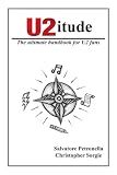 U2itude: The ultimate handbook for U2 fans