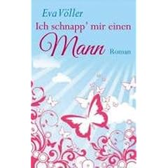 Ich schnapp mir einen Mann