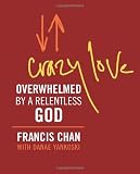 Crazy Love (Miniature Edition): Overwhelmed by a Relentless God