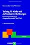 Training f�r Kinder mit Aufmerksamsst�rungen. Das neuropsychologische Gruppenprogramm ATTENTIONER (Therapeutische Praxis) 2., �berarbeitete Auflage