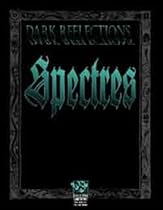 Dark Reflections: Spectres (Wraith: The Oblivion)