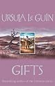 Gifts by Ursula K.Le Guin