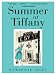 Summer at Tiffany