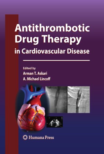 Antithrombotic Drug Therapy in Cardiovascular Disease (Contemporary Cardiology) On Sale