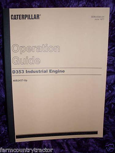Best Cheap Caterpillar D353 Engine (46B2437-up) OEM Tractor OEM Tractor Owners Manual