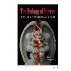 The Biology of Horror: Gothic Literature and Film