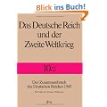 Das Deutsche Reich und der Zweite Weltkrieg - Band 10/2: Der Zusammenbruch des Deutschen Reiches 1945 - Die Folgen des Zweiten Weltkrieges: Bd. 10/2