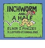 [(Inchworm and a Half )] [Author: Elinor J. Pinczes] [Dec-2001]