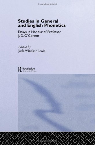 Studies in General and English Phonetics: Essays in Honour of Professor J. D. O'Connor under Phonetics & Phonics in The Books Store