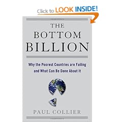 The Bottom Billion: Why the Poorest Countries are Failing and What Can be Done About It (Grove Art)
