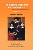 The Ragged Trousered Philanthropists Volume II [EasyRead Edition]: 2