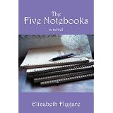 The Five Notebooks: a novel