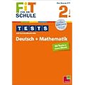 FiT F�R DIE SCHULE: Tests mit Lernzielkontrolle. Deutsch + Mathematik 2. Klasse
