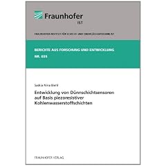 Entwicklung von D�nnschichtsensoren auf Basis piezoresistiver Kohlenwasserstoffschichten