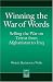 Book Winning the War of Words: Selling the War on Terror from Afghanistan to Iraq