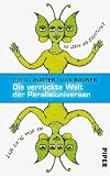 Die verr�ckte Welt der Paralleluniversen: Wo leben wir eigentlich? Und wenn ja, wie oft? - Tobias H�rter