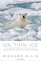 On Thin Ice: The Changing World of the Polar Bear