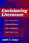Envisioning Literature: Literary Understanding and Literature Instruction (Language and Literacy Series (Teachers College Pr))