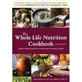 The Whole Life Nutrition Cookbook: Whole Foods Recipes for Personal and Planetary Health, Second Edition (Perfect Paperback)