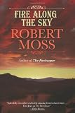 Fire Along the Sky (Excelsior Editions)