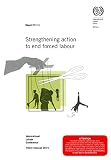 Strengthening action to end forced labour : fourth item on the agenda, International Labour Conference, 103rd session, 2014