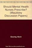 Should mental health nurses prescribe?