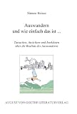 Auswandern und wie einfach das ist...: Tatsachen, Ansichten und Anekdoten �ber die Realit�t des Auswanderns - Simone Heinze
