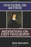 Discourse on Method and Meditations on First Philosophy