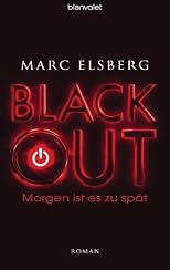 BLACKOUT - Morgen ist es zu spät: Roman (German Edition)