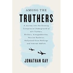 Among The Truthers: North America's Growing Conspiracist Underground