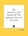Book The Character And History Of The Egyptian Book Of The Dead