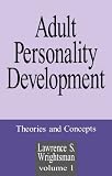 Adult Personality Development: Volume 1: Theories and Concepts