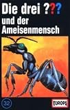 Die drei Fragezeichen - Folge 32: und der Ameisenmensch [Musikkassette]