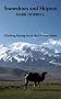 Snowshoes and Shipton: Climbing Muztag Ata in the Chinese Pamirs (Footsteps on the Mountain travel diaries)