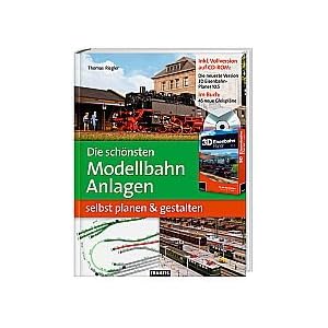 Die schönsten Modellbahn-Anlagen selbst planen & gestalten