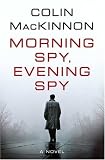 Morning Spy, Evening Spy