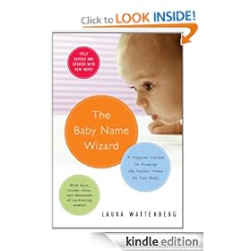 The Baby Name Wizard: A Magical Method for Finding the Perfect Name for Your Baby
