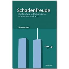 Schadenfreude: Islamforschung und Antisemitismus in Deutschland nach 9/11