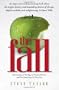 The Fall: The Insanity of the Ego in Human History and the Dawning of A New Era