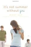 It's Not Summer Without You (A Summer Novel)