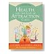 Health, and the Law of Attraction Cards Health, and the Law of Attraction Cards Cover image
