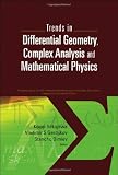 Trends in Differential Geometry, Complex Analysis and Mathematical Physics: Proceedings of 9th International Workshop on Complex Structures, Integrability and Vector Fields