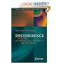 Decoherence and the Quantum-to-Classical Transition (The Frontiers Collection)