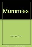 Mummies