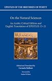 On the natural sciences : an Arabic critical edition and English translation of Epistles 15-21